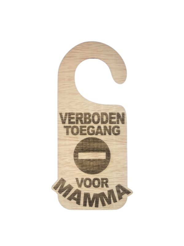 Deurhanger: Verboden voor Mamma