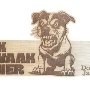 Houten waakbordjes: Hier waak ik.....