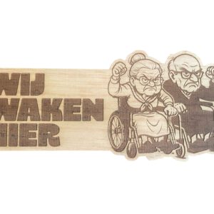 Houten waakbordjes: Hier waak ik.....